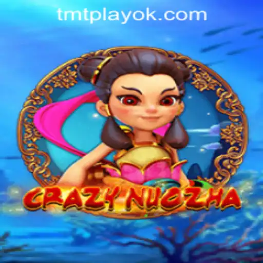 Exploring the Fascinating World of CrazyNuoZha in TMT PLAY Casino PH