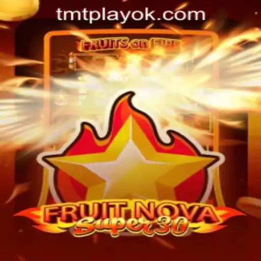 Discover the Excitement of FruitrNovaSupe30 at TMT PLAY Casino PH