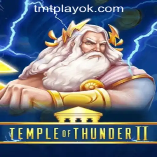 Thrilling Adventure Awaits in Temple of Thunder II at TMT PLAY Casino PH
