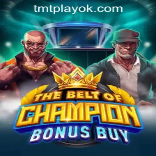 TheBeltOfChampionBonusBuy: A Dynamic Addition to TMT PLAY Casino PH